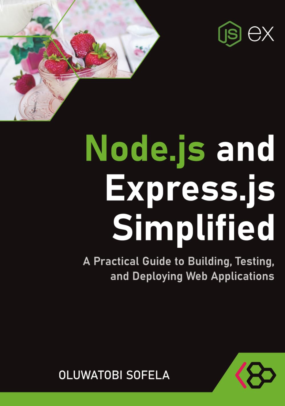 capítulo por capítulo baixar Node.js and Express.js Simplified: A Practical Guide to Building, Testing, and Deploying Web Applications
