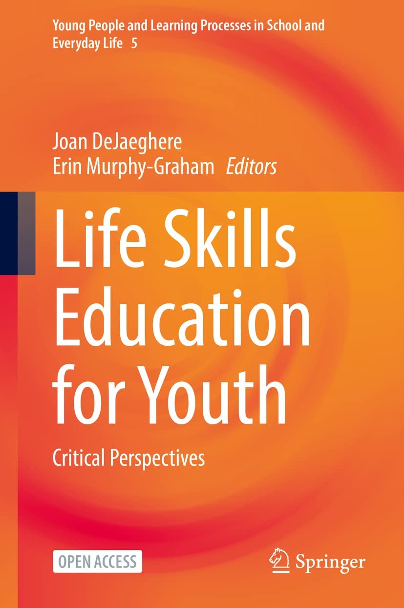 Life Skills Education for Youth: Critical Perspectives (Young People and Learning Processes in School and Everyday Life Book 5) (English Edition) baixar livro de graça