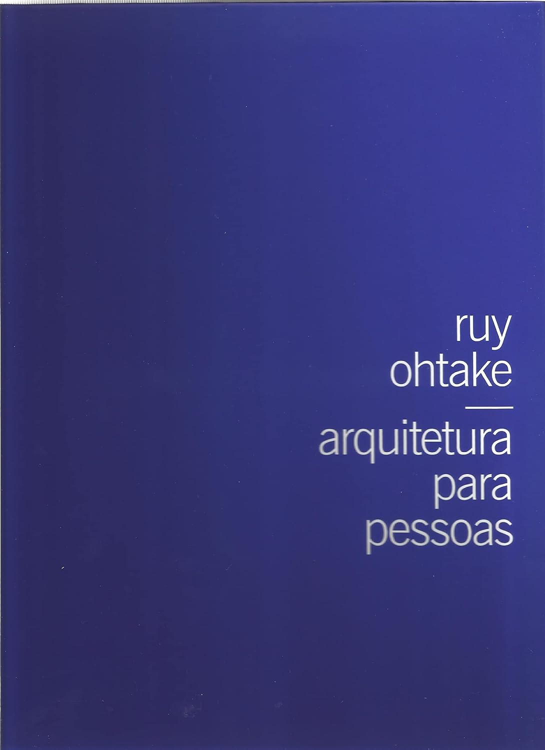 Ruy Ohtake. Arquitetura Para Pessoas baixar livro de graça