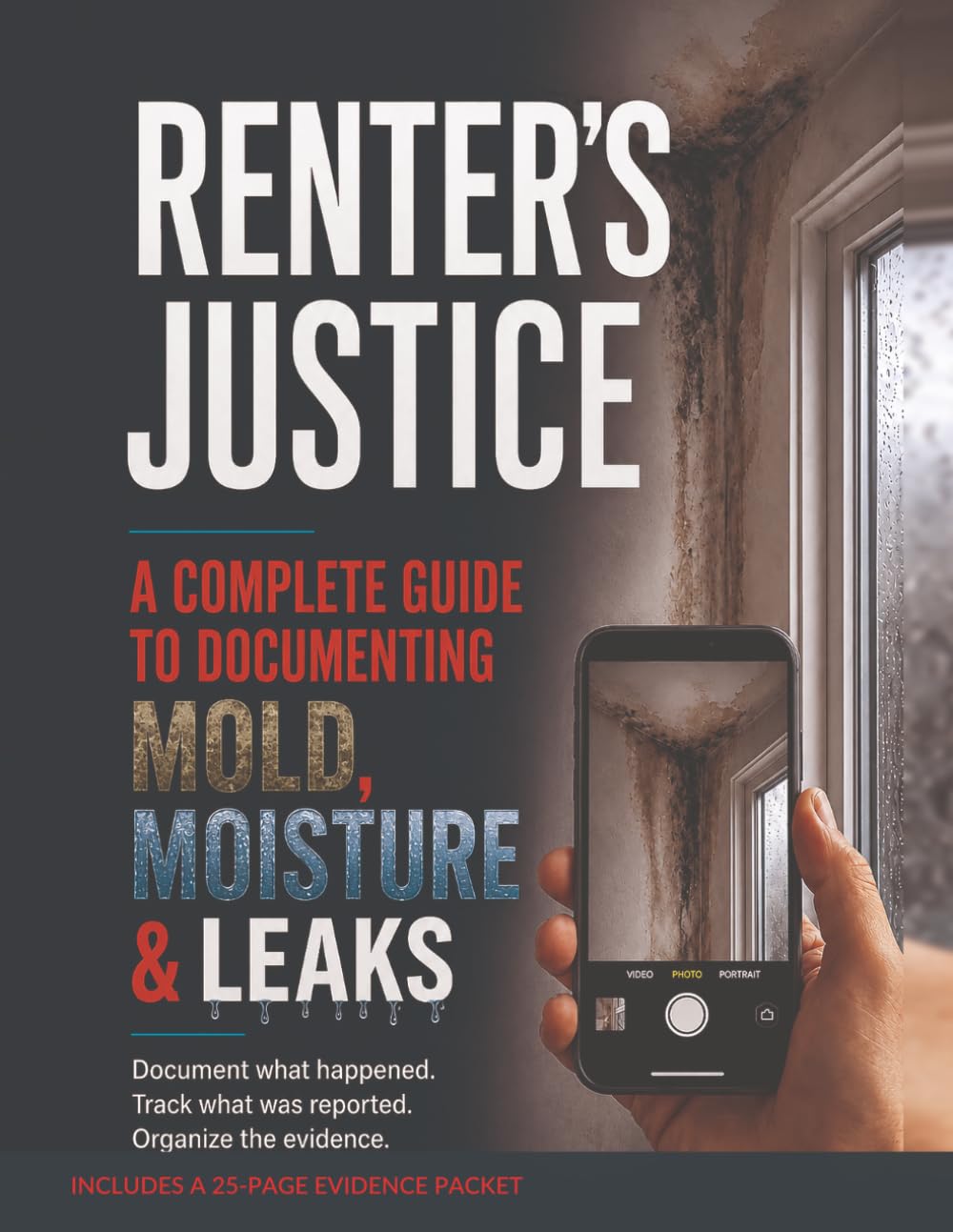Renter's Justice: A Complete Guide to Documenting Mold, Moisture & Leaks baixar o livro de graça