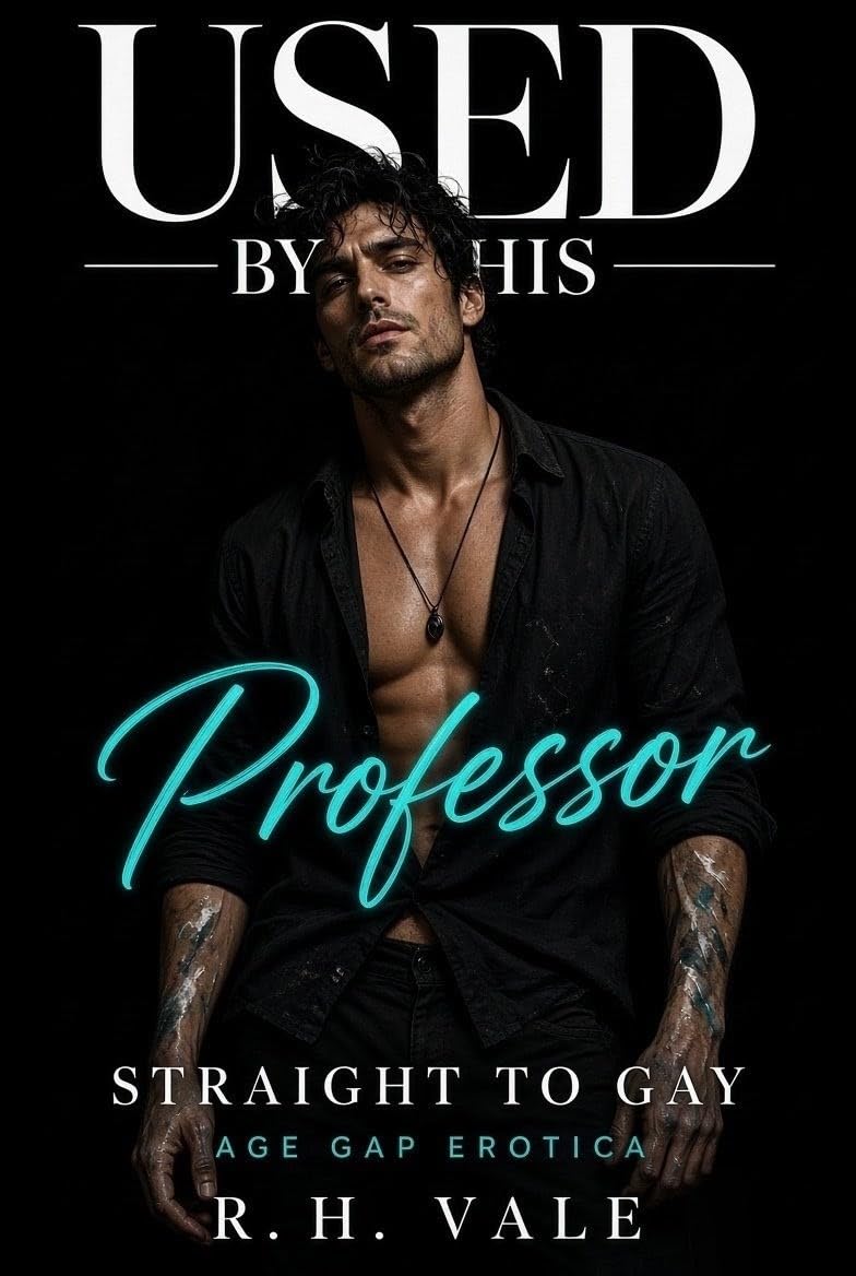 capítulo por capítulo baixar USED BY HIS PROFESSOR: Straight to Gay Age Gap Erotica (English Edition)