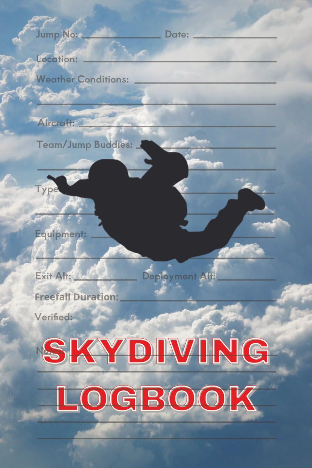 Skydiving Logbook: Record Details and Information of Each Jump | Easily Keep Track of Your Skydiving Journey baixar o livro de graça
