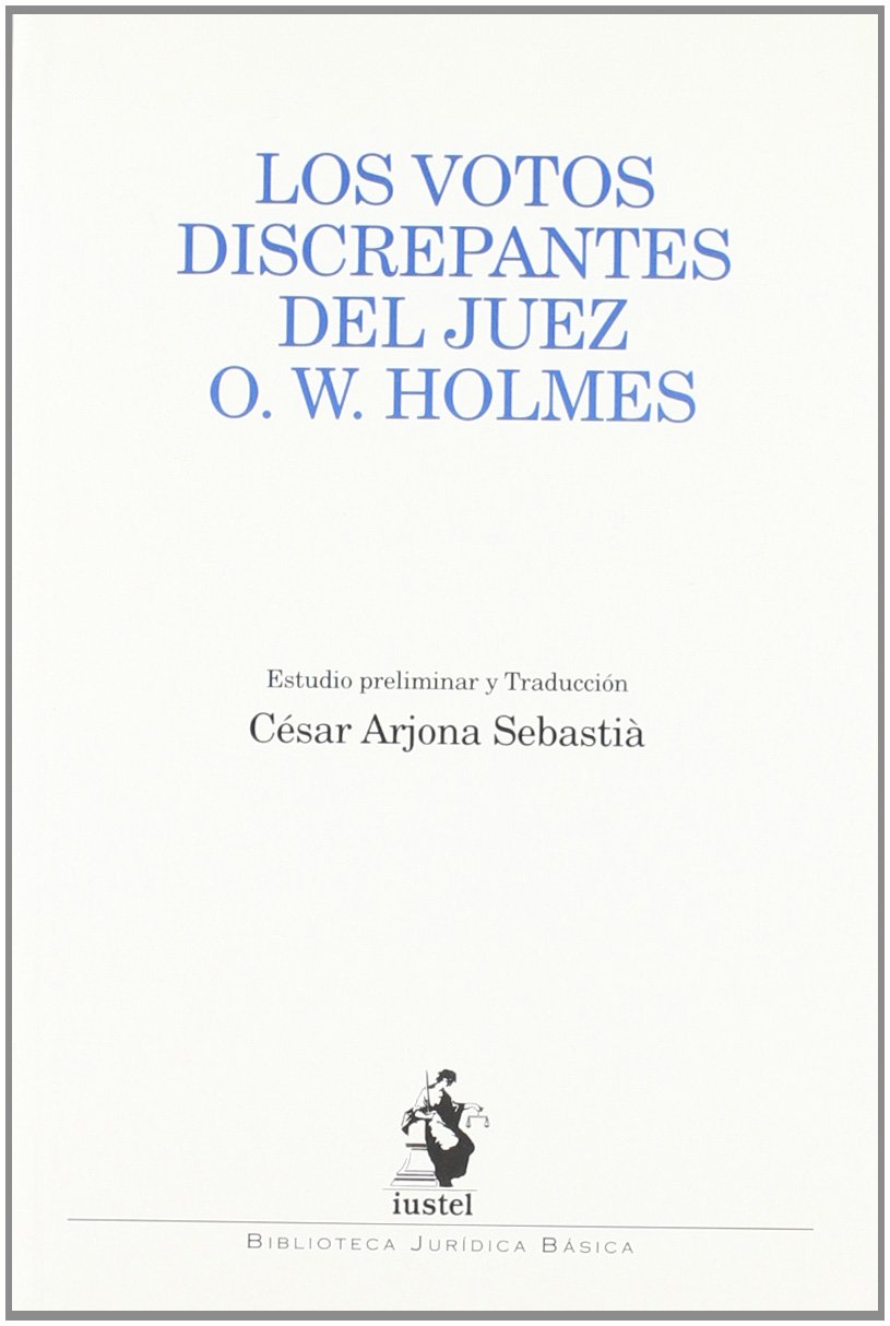 Los Votos Discrepantes del Juez O. W. Holmes baixar livro de graça