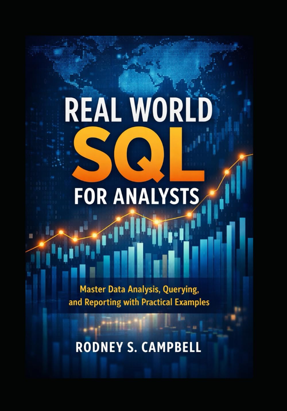 Real World SQL for Analysts: Master Data Analysis, Querying, and Reporting with Practical Examples (The Practical SQL Series) baixar o livro de graça