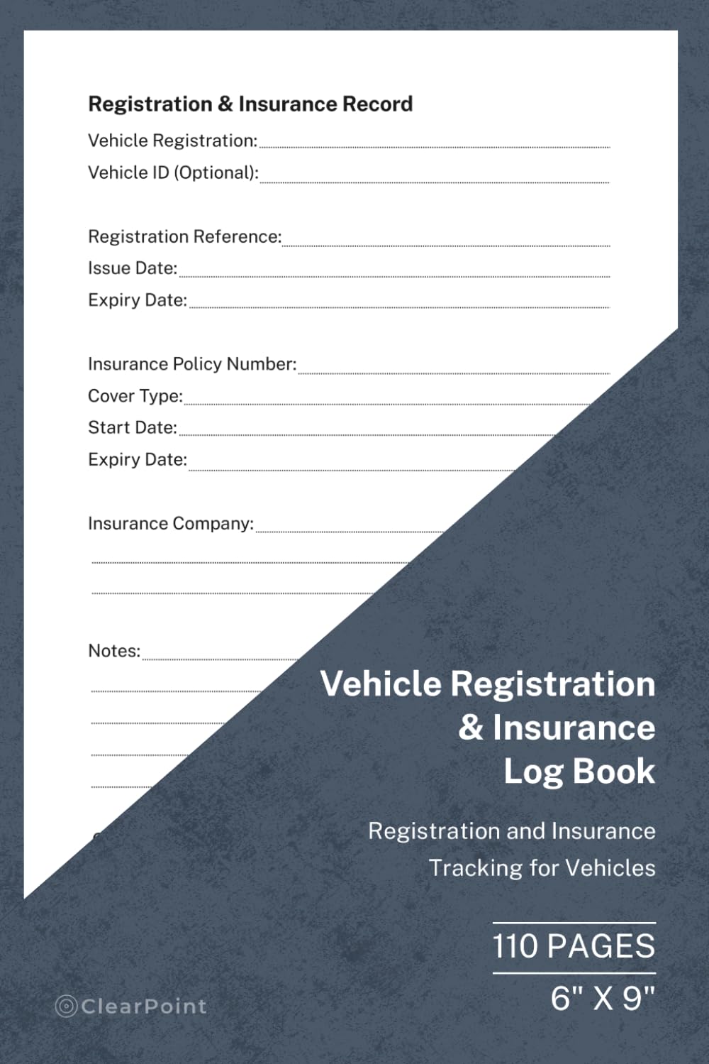 ler totalmente Vehicle Registration & Insurance Log Book: Registration and Policy Tracking Record | 110 Pages | 6 × 9 Format: Vehicle Registration and Insurance Record for Business Use