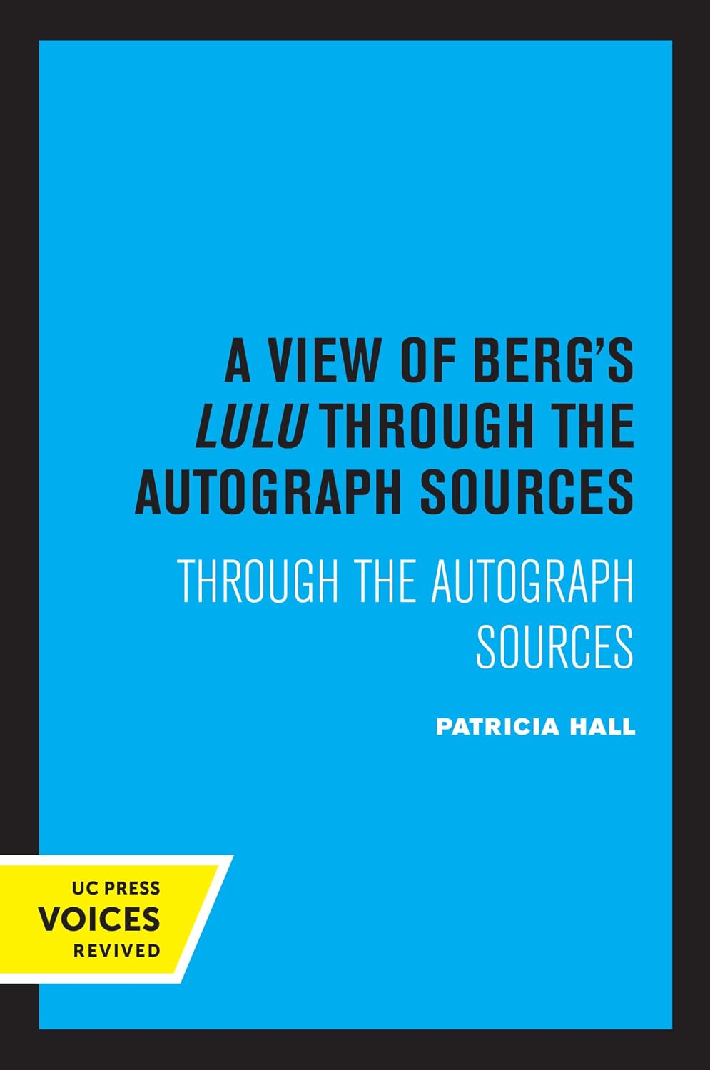 ler totalmente A View of Berg's Lulu: Through the Autograph Sources (English Edition)