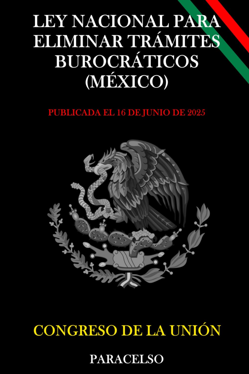 LEY NACIONAL PARA ELIMINAR TRÁMITES BUROCRÁTICOS (MÉXICO) (Spanish Edition) baixar o livro de graça
