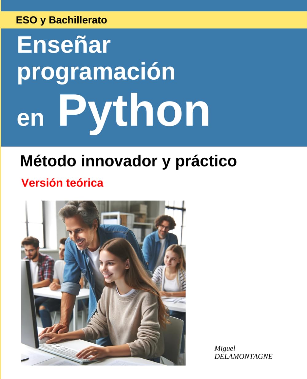 Enseñar programación en Python: Método innovador y práctico (Spanish Edition) baixar livro de graça