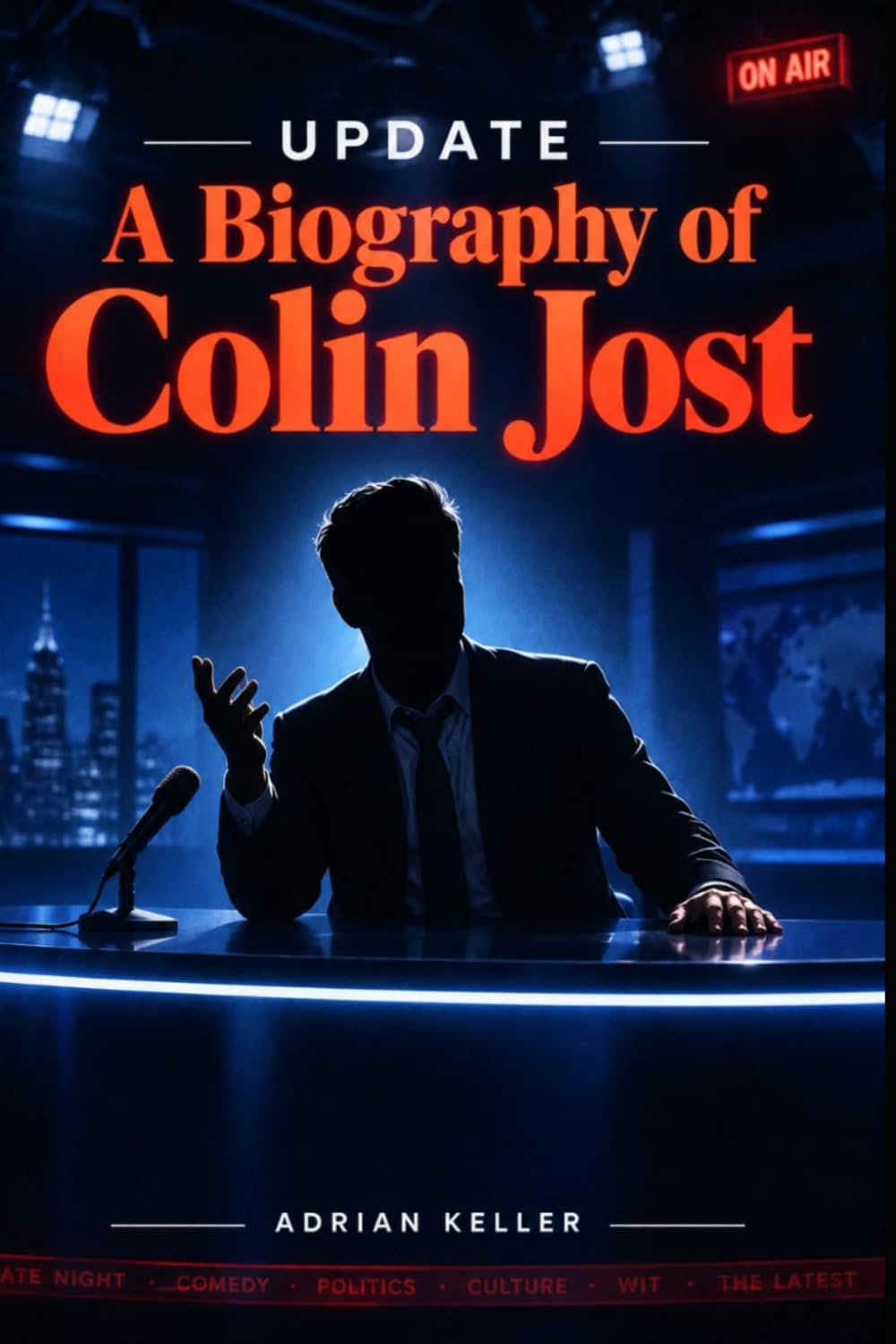 UPDATE: A Biography of Colin Jost