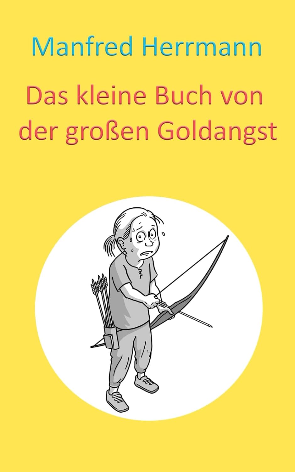 Das kleine Buch von der großen Goldangst baixar livro de graça