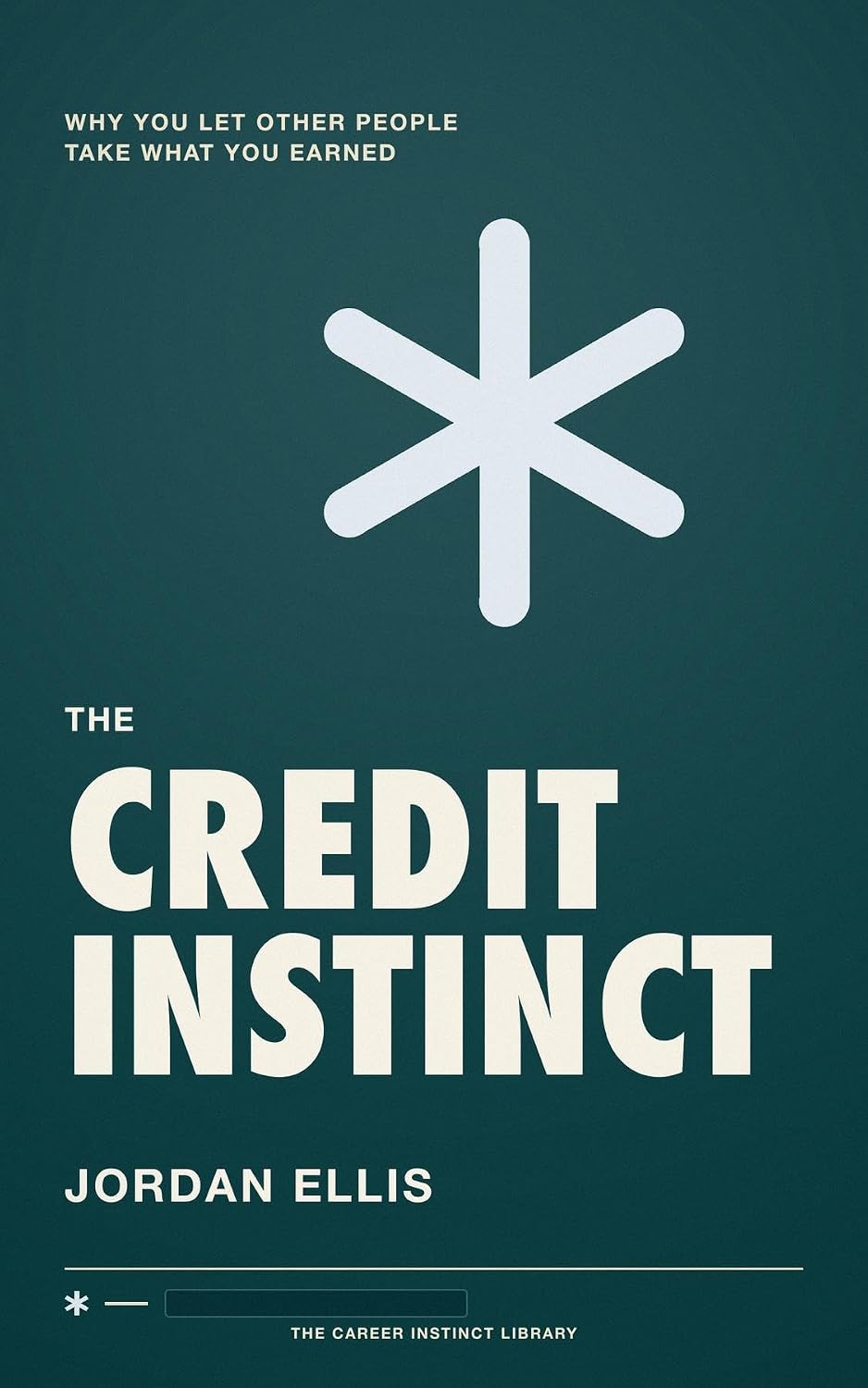 ler totalmente The Credit Instinct: Why You Let Other People Take What You Earned (English Edition)