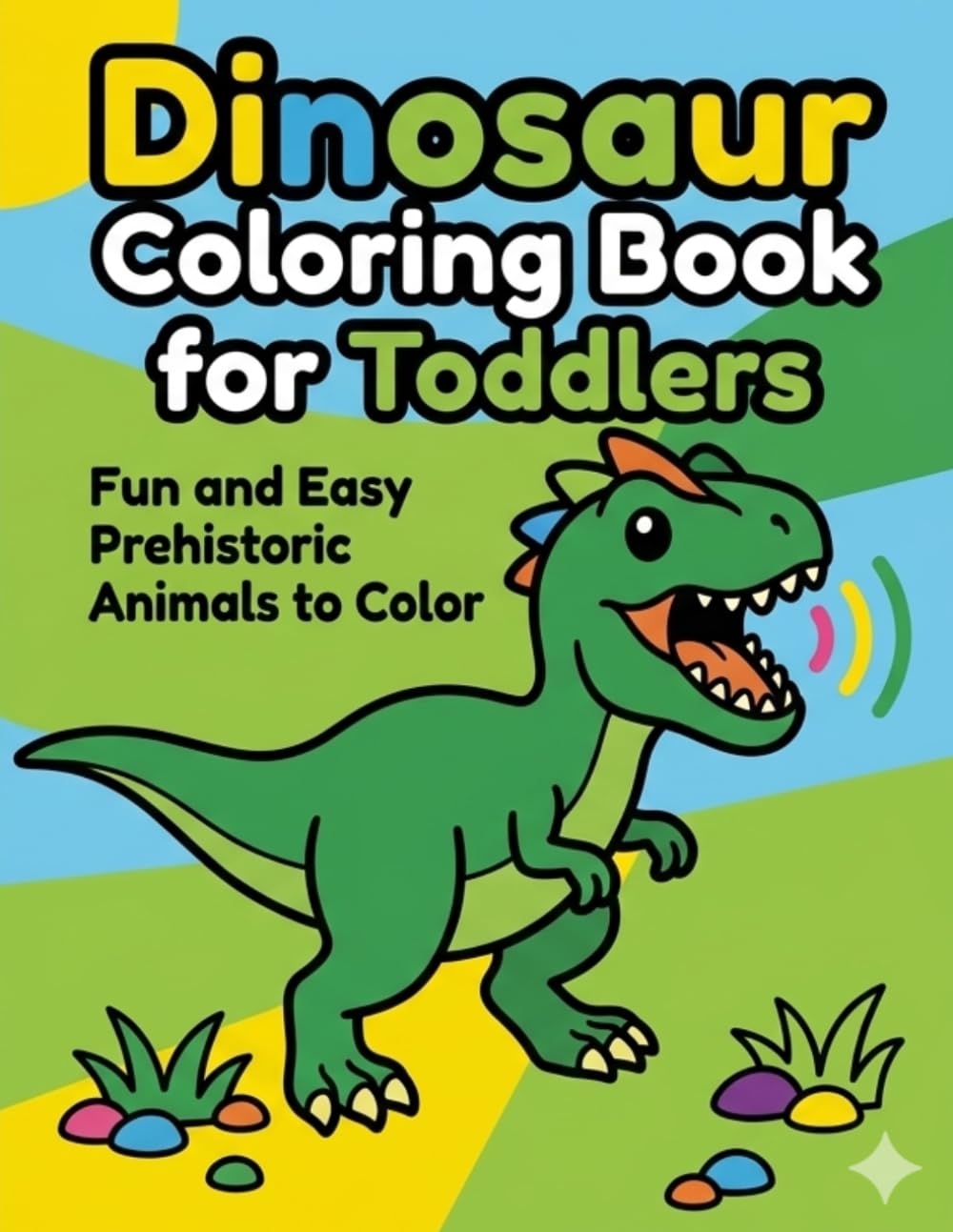 ler totalmente Dinosaur Coloring Book for Toddlers: 30 Cute & Simple Bold Lines Coloring Pages for Kids Ages 3-5: Fun and Easy Prehistoric Animals for Preschoolers and Kindergarteners to Color.