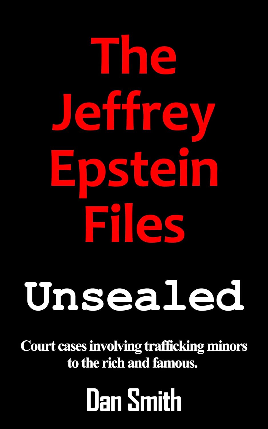 ler totalmente The Epstein Files Unsealed: Court cases involving trafficking minors to the rich and famous (English Edition)