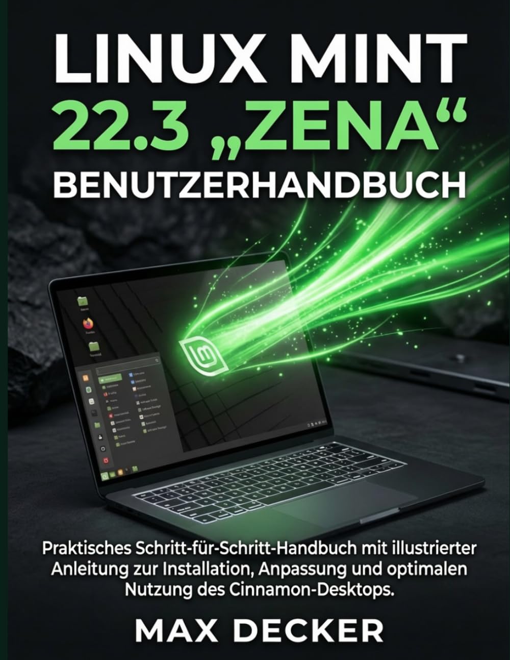 Linux Mint 22.3 „Zena“ Benutzerhandbuch: Praktisches Schritt-für-Schritt-Handbuch mit illustrierter Anleitung zur Installation, Anpassung und optimalen Nutzung des Cinnamon-Desktops (German Edition) baixar o livro de graça