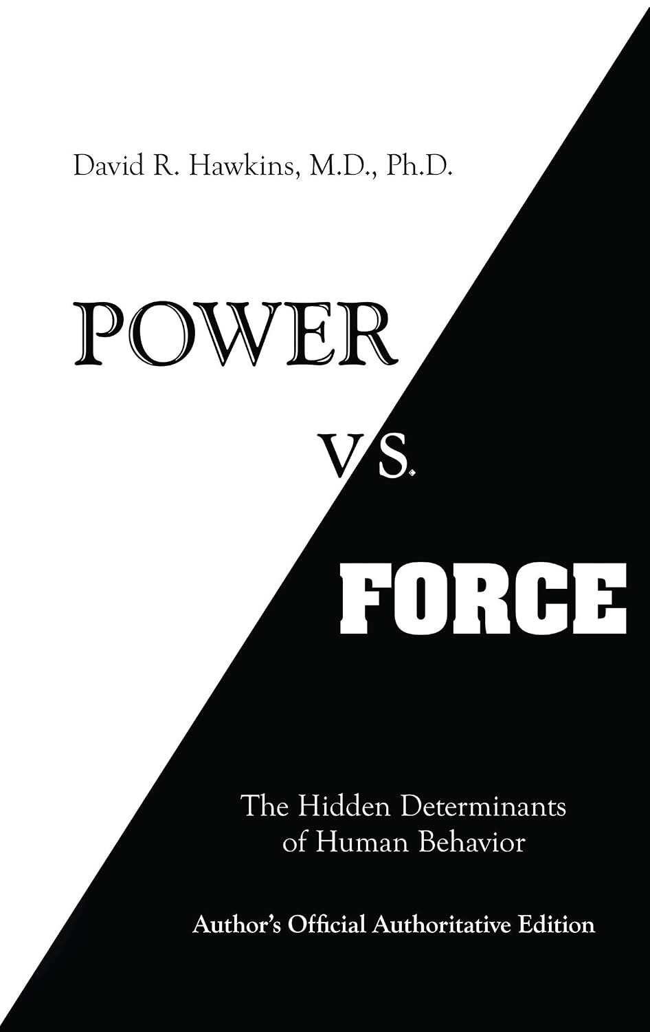 capítulo por capítulo baixar Power vs. Force: The Hidden Determinants of Human Behavior (English Edition)
