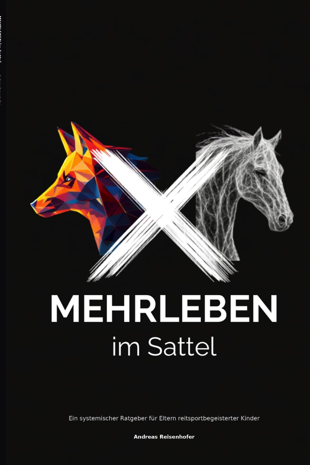 MehrLeben im Sattel: Ein systemischer Ratgeber für Eltern reitsportbegeisterter Kinder (German Edition) baixar o livro de graça