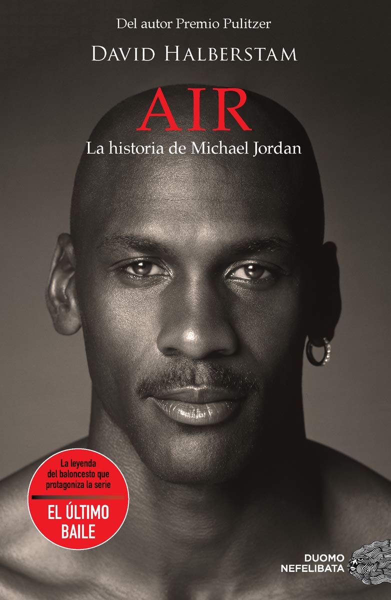 Air. La Historia de Michael Jordan: La Historia De Michael Jordan / Michael Jordan and the World He Made baixar livro de graça