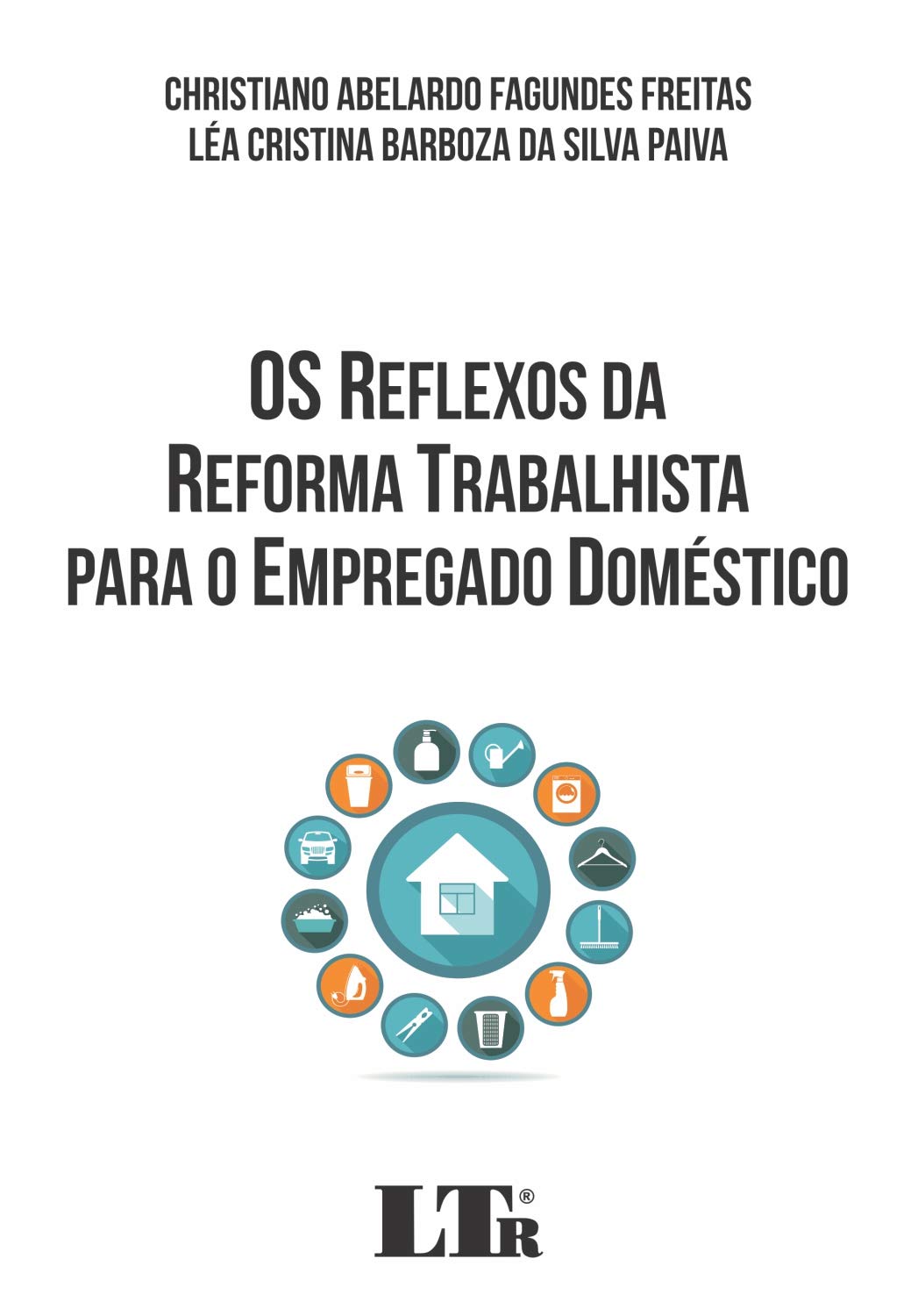 Os Reflexos da Reforma Trabalhista Para o Empregado Doméstico
