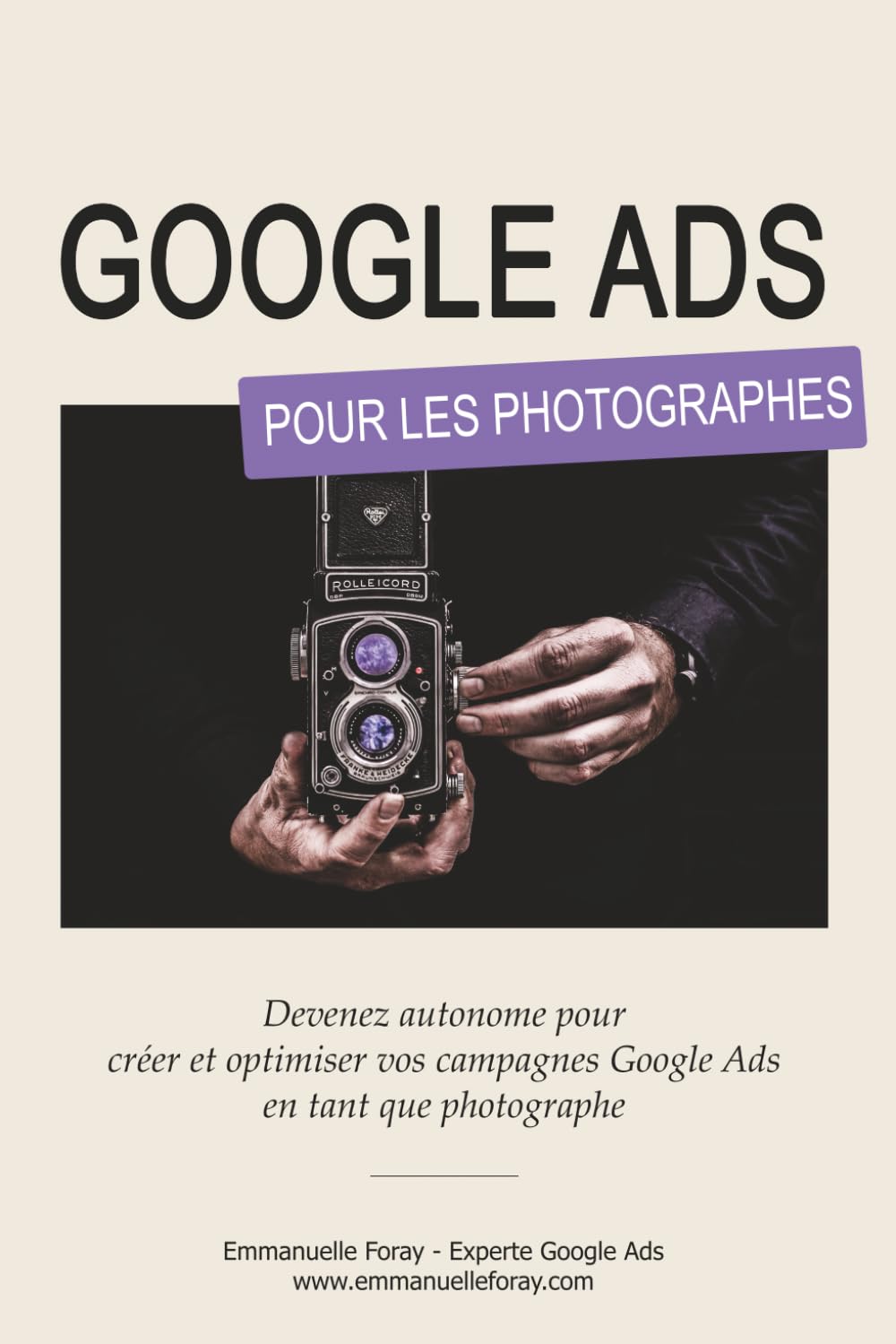 ler totalmente Google Ads pour les photographes: Devenez autonome pour créer et optimiser vos campagnes Google Ads en tant que photographe