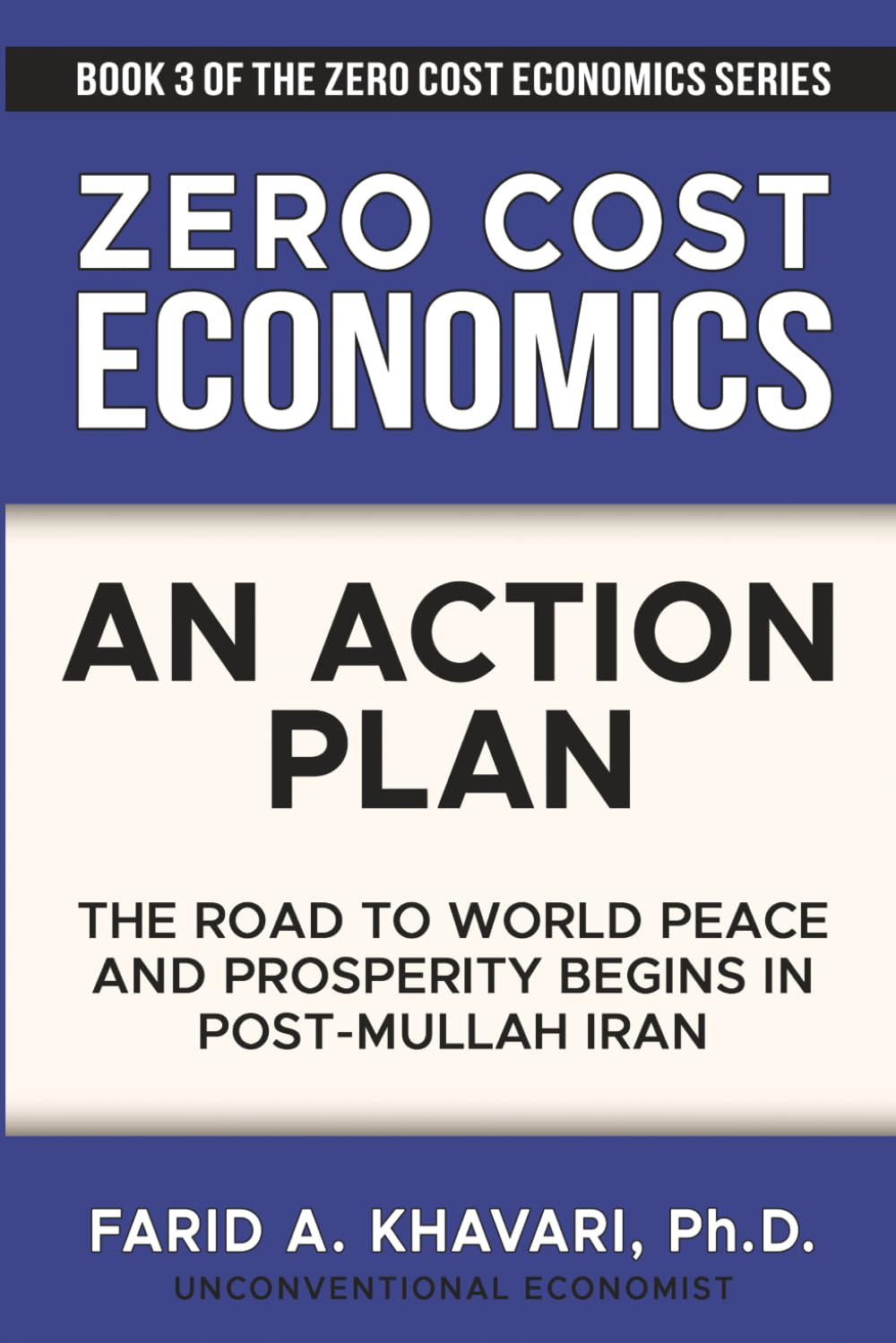 capítulo por capítulo baixar Zero Cost Economics: An Action Plan: The Road to World Peace and Prosperity Begins in Post-Mullah Iran