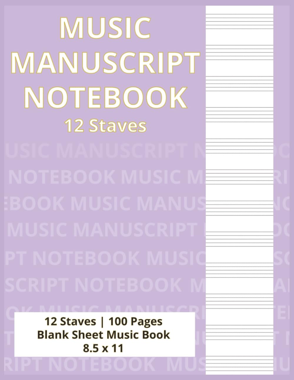 ler totalmente Music Manuscript Notebook 12 Staves: 12 Stave Music Manuscript Paper | Blank Book | 8.5 x 11 | 100 Pages | Clean Layout