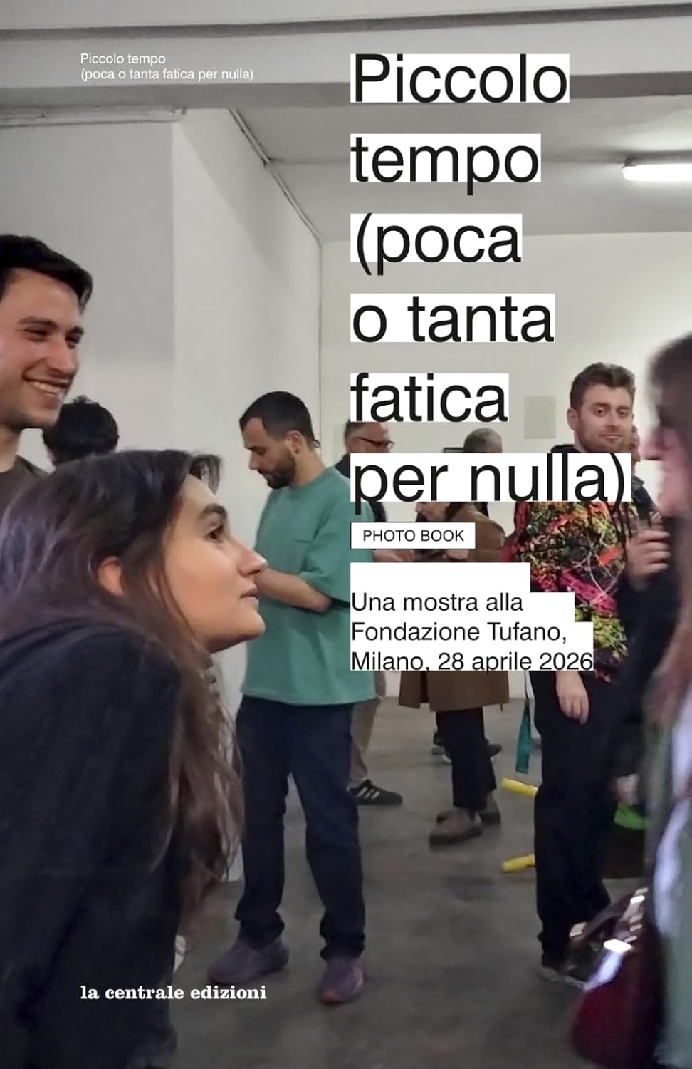 ler totalmente Piccolo tempo: (poca o tanta fatica per nulla)
