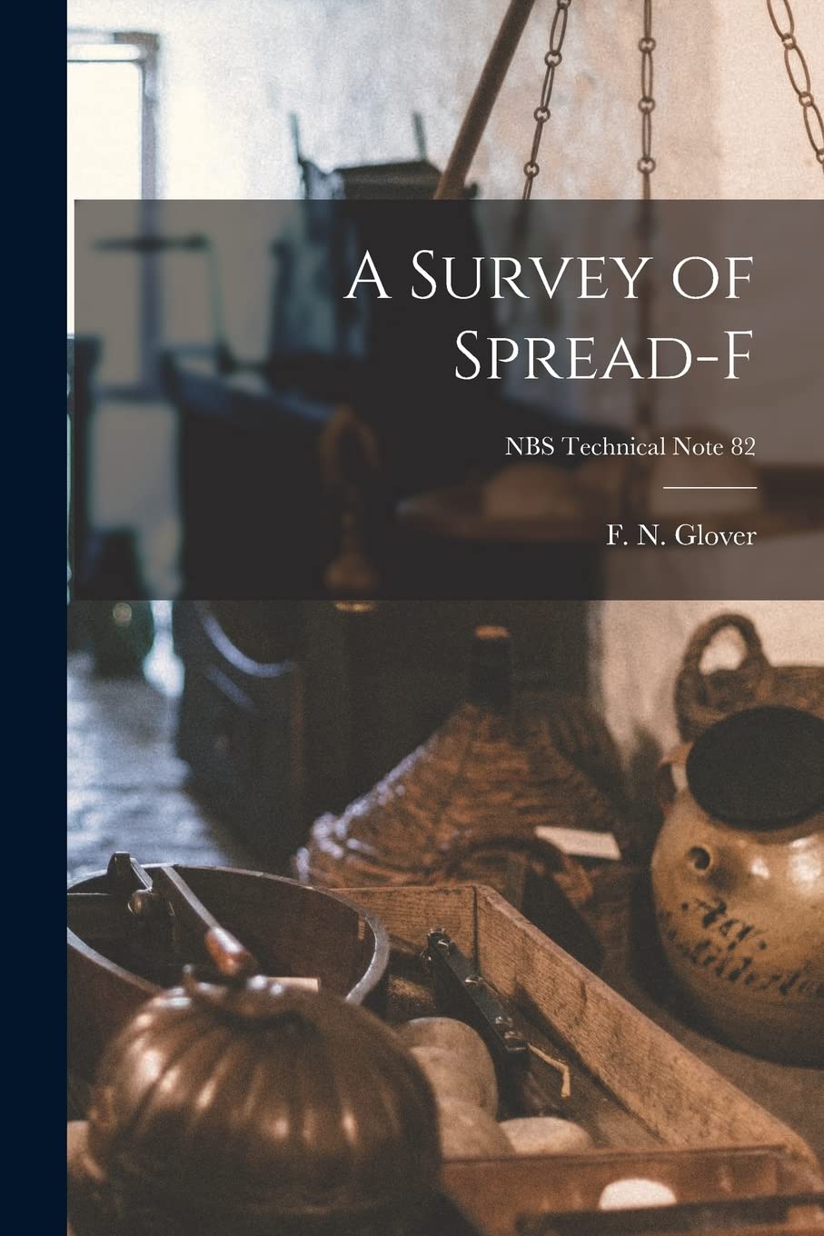 A Survey of Spread-F; NBS Technical Note 82 baixar o livro de graça