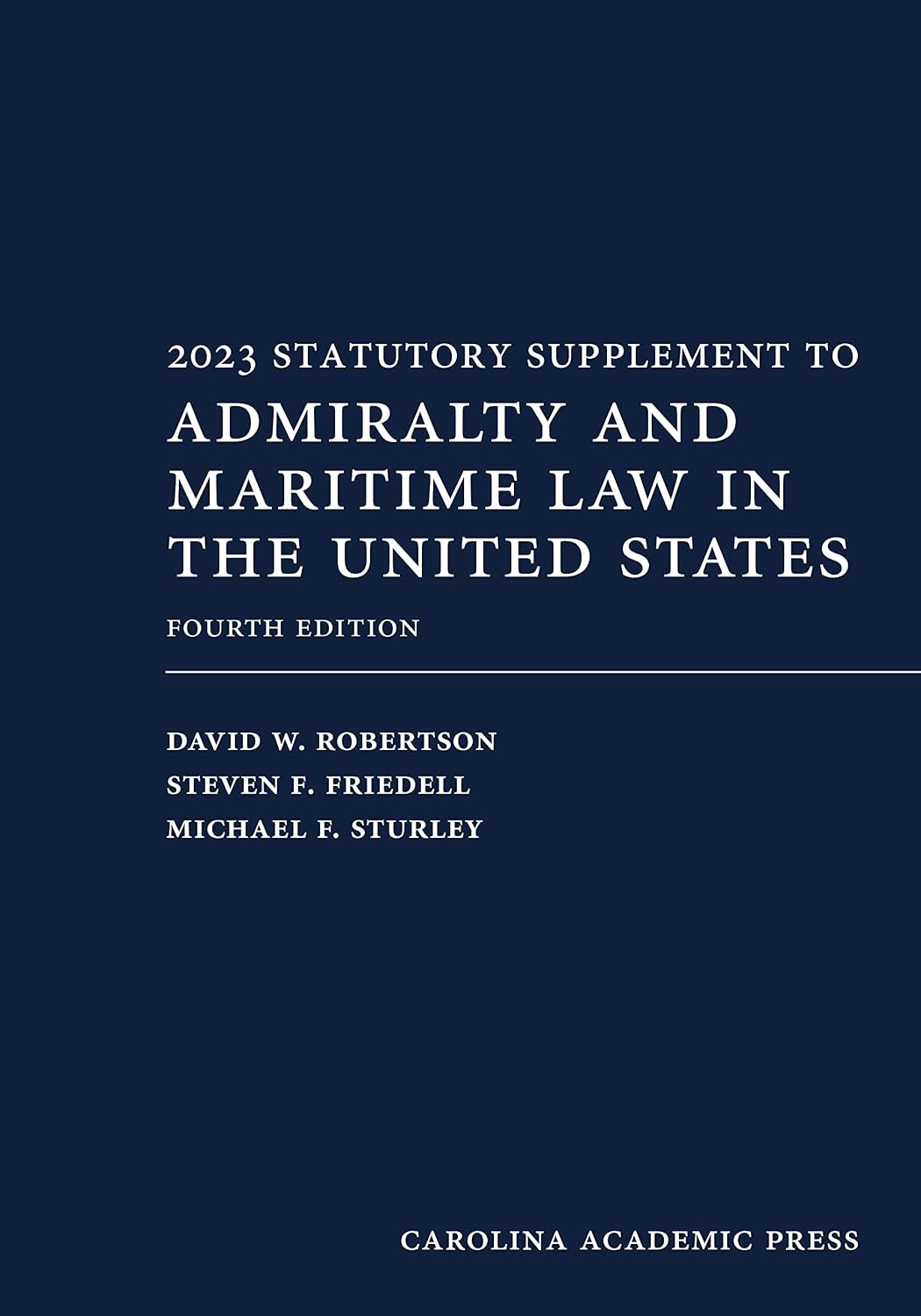 2023 Statutory Supplement to Admiralty and Maritime Law, Fourth Edition (English Edition)