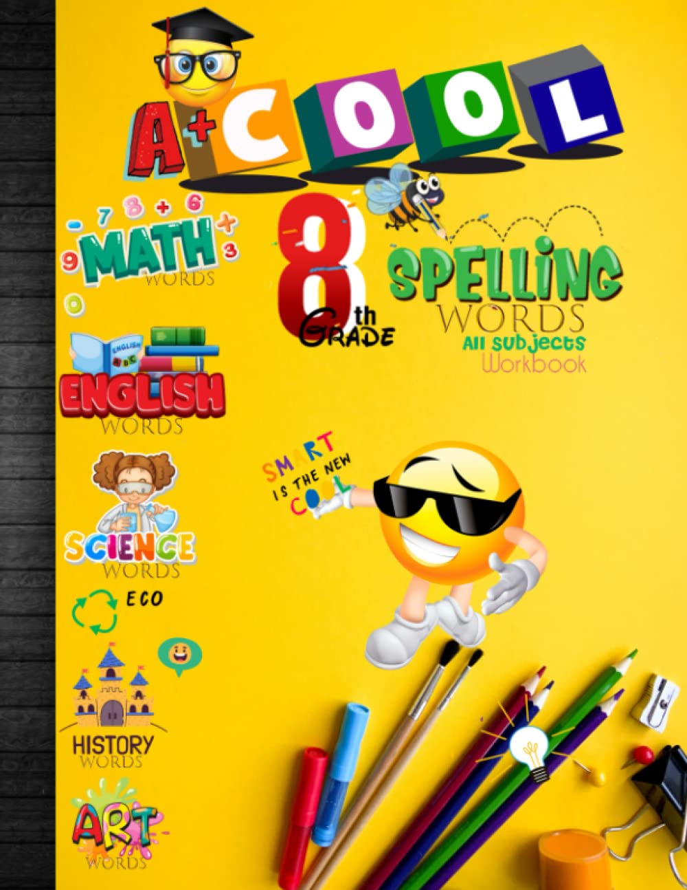 8th Grade Spelling Words Workbook: Grade 8 All Subjects English, Math, Health, Science, History Vocabulary Words Curriculum Grammar Builder Exercises ... Elevation Form For Homeschool Students