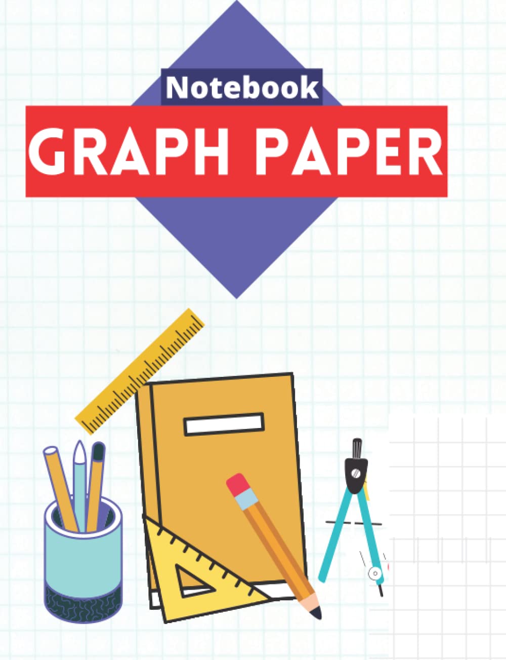 Graph Paper Composition Notebook, Quad Ruled 5 squares per inch: Math And Science Graph Paper Notebook ( 200 pages ) For Students Graph Paper Notebooks