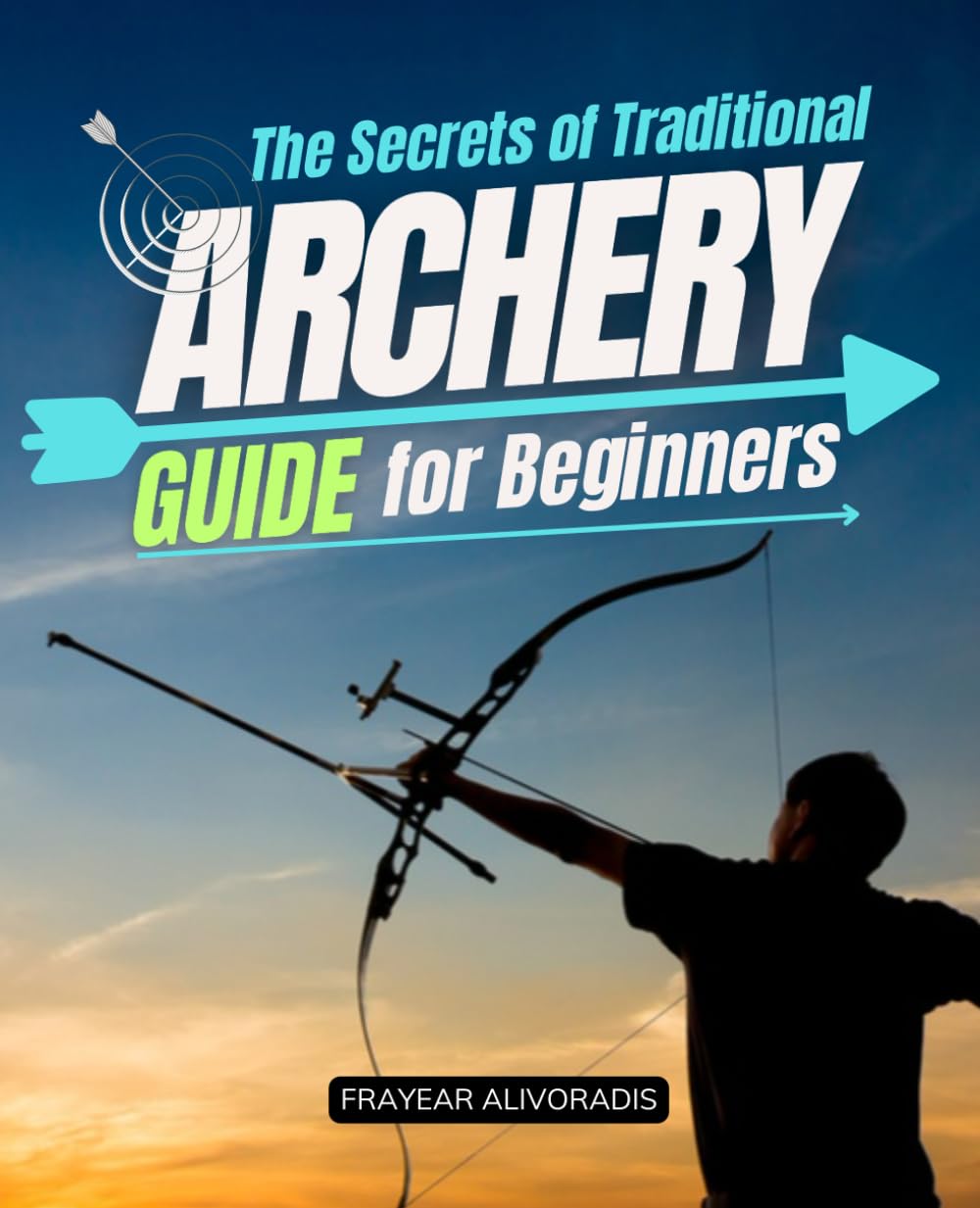 capítulo por capítulo baixar The Secrets of Traditional Archery Guide for Beginners: Master Traditional Archery With Proven Techniques For Form Accuracy Bow Tuning And Instinctive... Skill Focus And Confidence As A Beginner