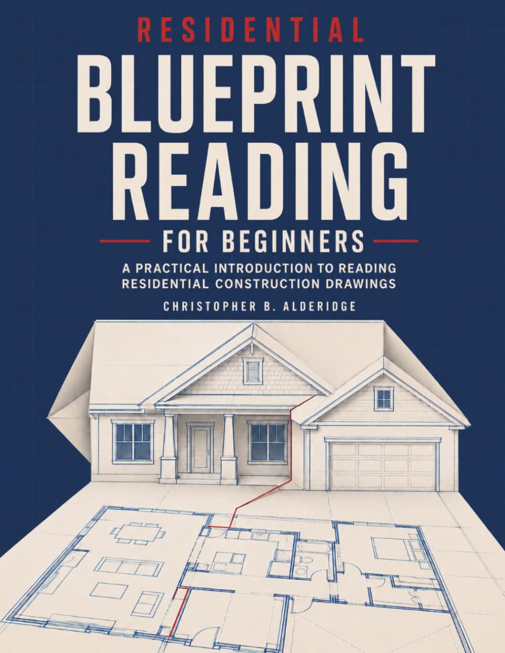 capítulo por capítulo baixar RESIDENTIAL BLUEPRINT READING FOR BEGINNERS: A Practical Introduction to Reading Residential Construction Drawings