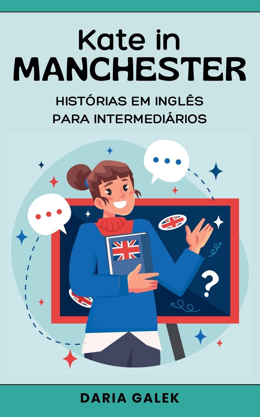 Kate in Manchester: Histórias em Inglês para Intermediários baixar livro de graça