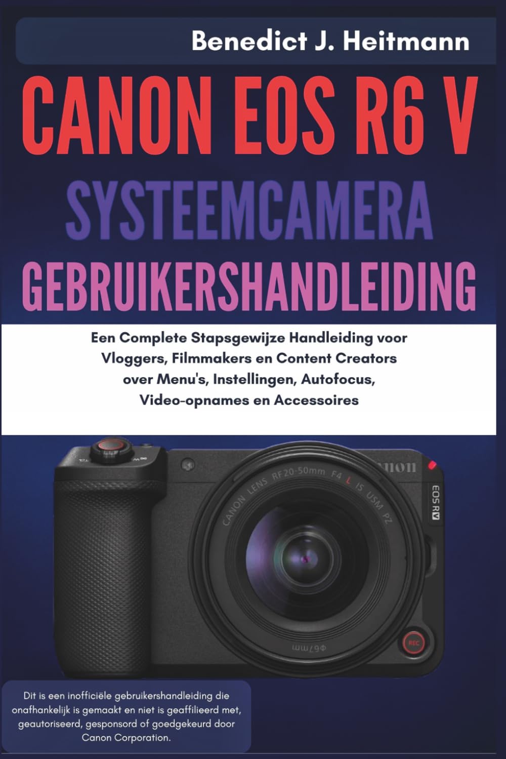 capítulo por capítulo baixar Canon EOS R6 V Systeemcamera Gebruikershandleiding: Een Complete Stapsgewijze Handleiding voor Vloggers, Filmmakers en Content Creators over Menu's, Instellingen, Autofocus, Video-opnames en Accessoi