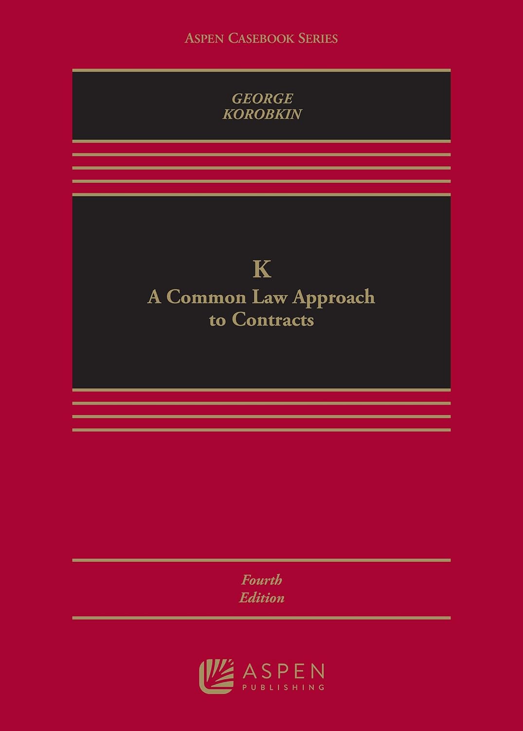 K: A Common Law Approach To Contracts (Aspen Casebook Series) (English Edition)
