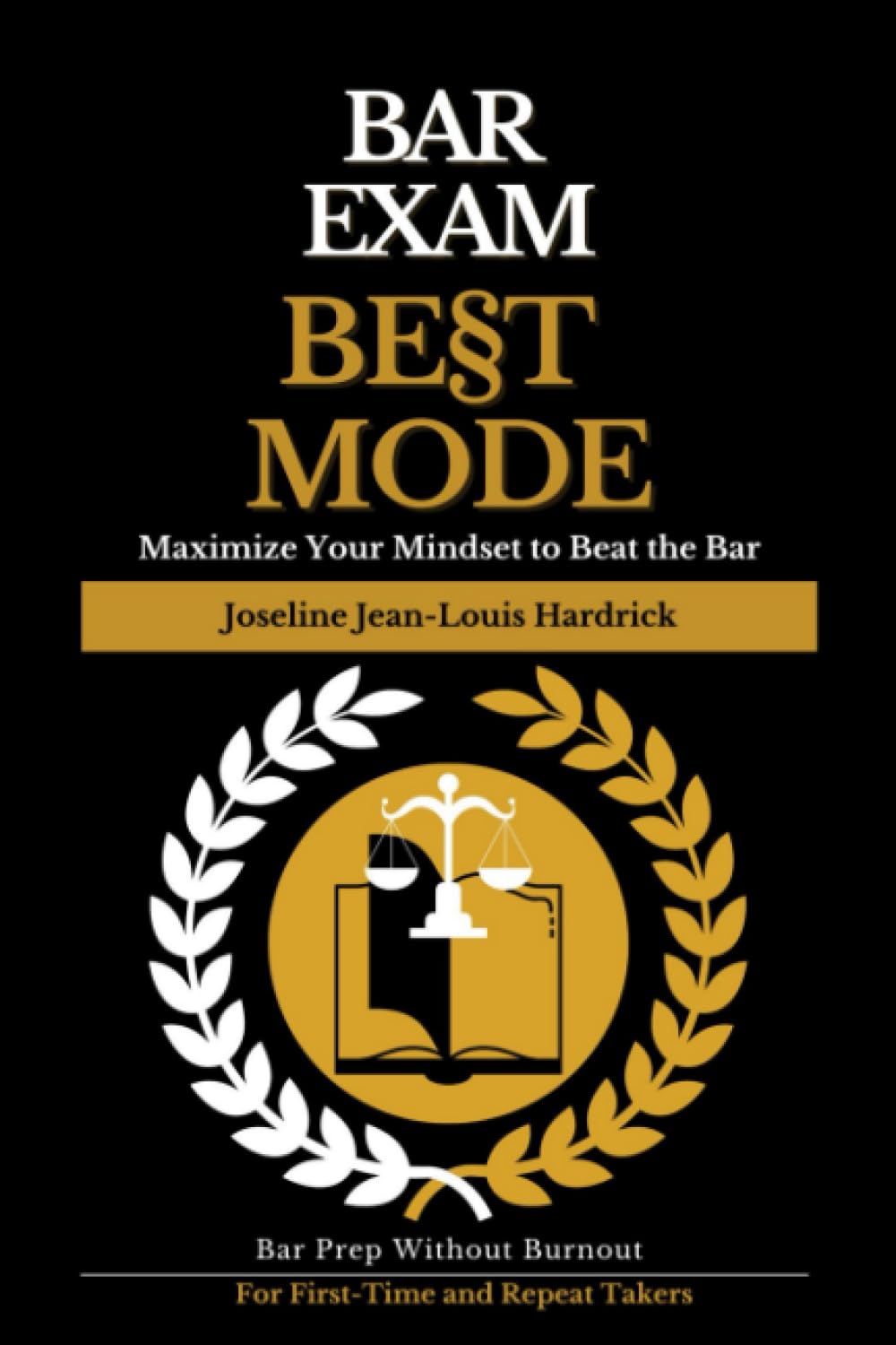 capítulo por capítulo baixar Bar Exam BE§T MODE™️: Maximize Your Mindset to Beat the Bar Bar Prep Without Burnout For First-Time and Repeat Takers