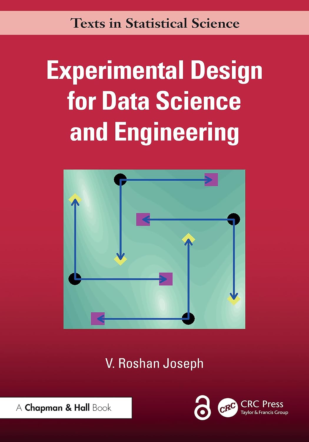 ler totalmente Experimental Design for Data Science and Engineering (Chapman & Hall/CRC Texts in Statistical Science) (English Edition)