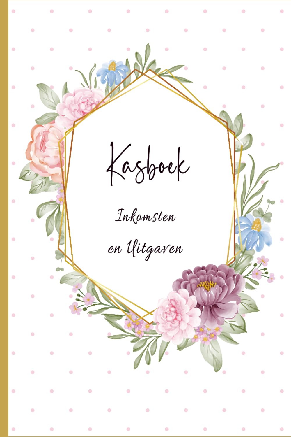 Kasboek: Wekelijks en maandelijks overzicht van inkomsten en uitgaven.Kasboek voor budgettering.A5 Register voor Ondernemers.huishoudboek.08 (Dutch Edition) baixar livro de graça
