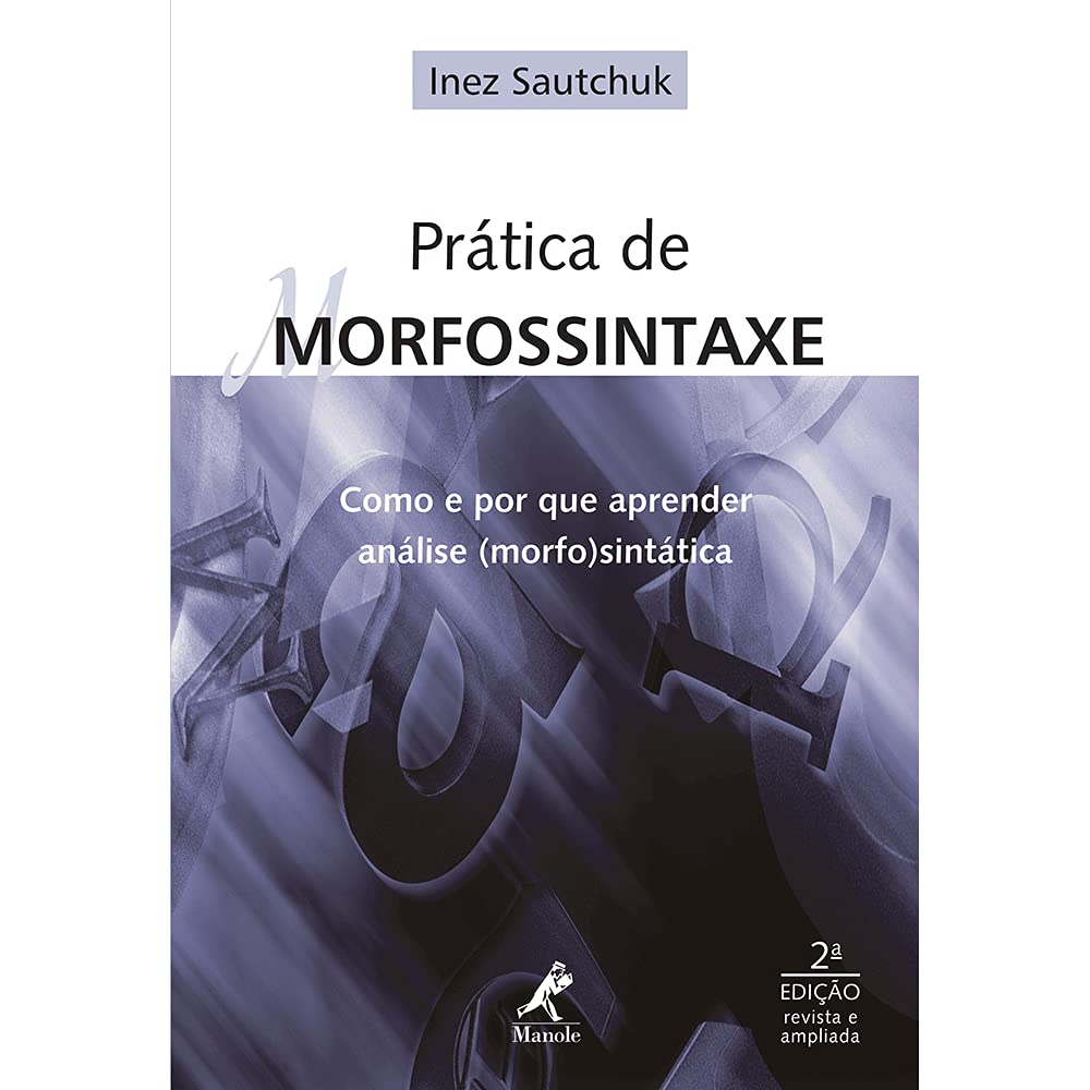Prática de morfossintaxe: como e por que aprender análise (morfo)sintática