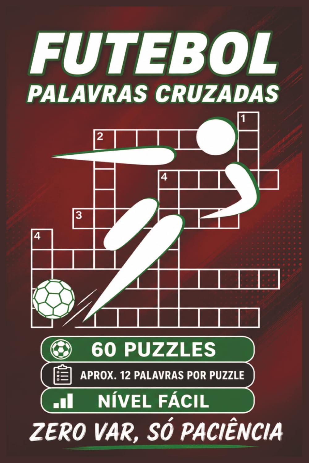 Livro de Palavras Cruzadas de Futebol: Livro de Palavras Cruzadas de Futebol: Pistas claras, fáceis de ler: seleções, clubes, estádios e mais | 6x9... para férias e relaxar. (Portuguese Edition) baixar o livro de graça