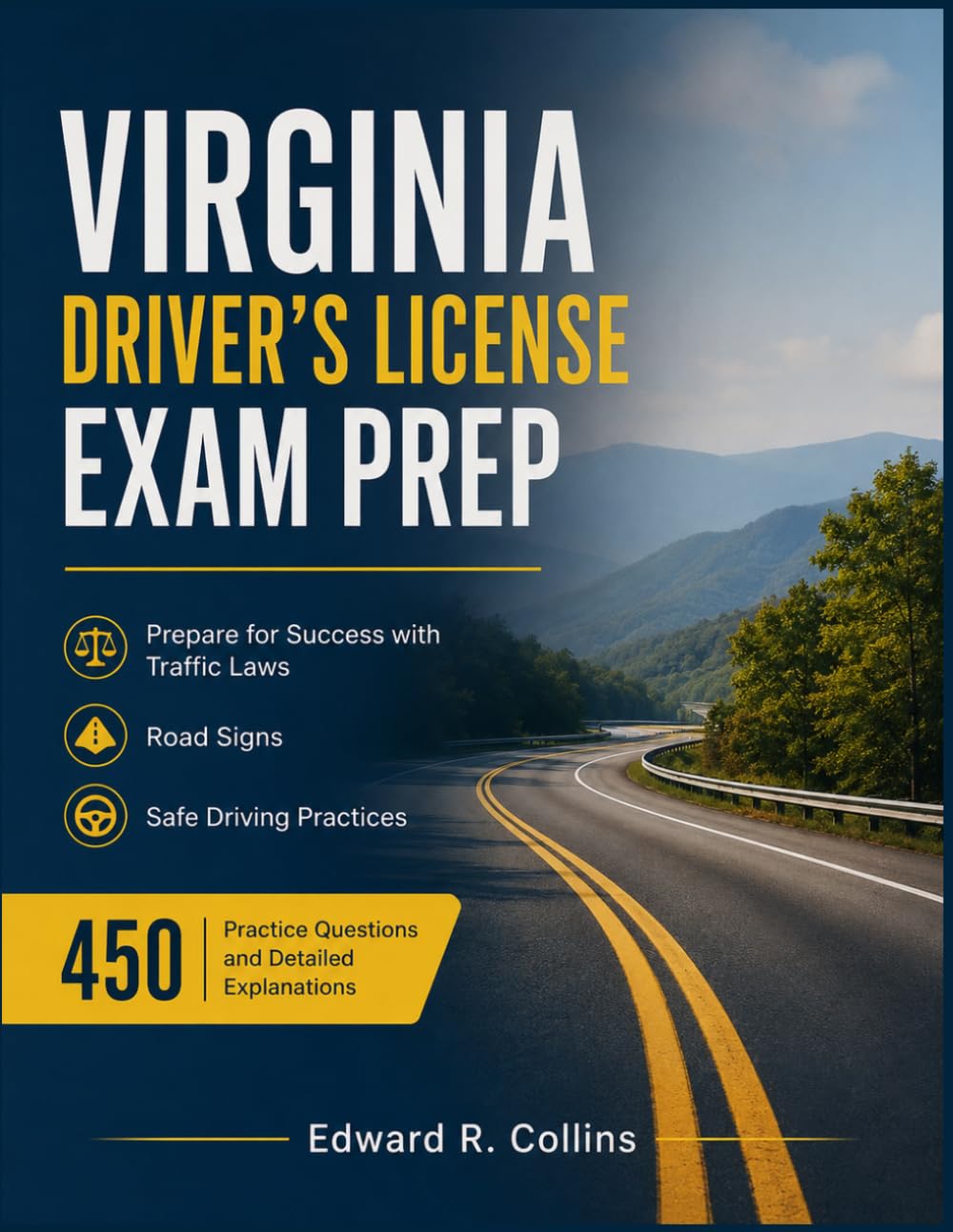 VIRGINIA DRIVER’S LICENSE EXAM PREP: Prepare for Success with Traffic Laws, Road Signs, Safe Driving Practices, 450 Practice Questions, and Detailed Explanations baixar livro de graça