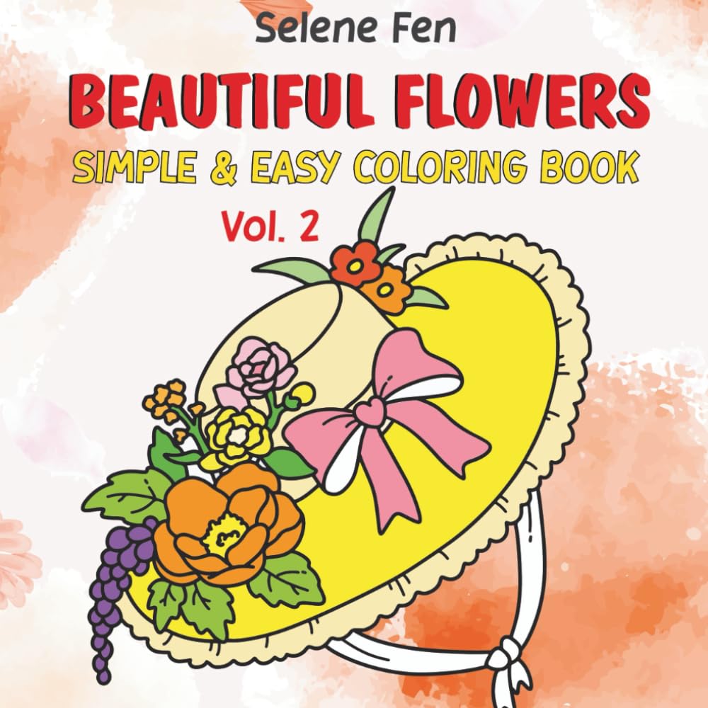 ler totalmente Flowers Adult Coloring Book: Vol. 2 Easy Flower Coloring Book for Adults and Teens Relaxation and Stress Relief (Beautiful Flower Coloring)