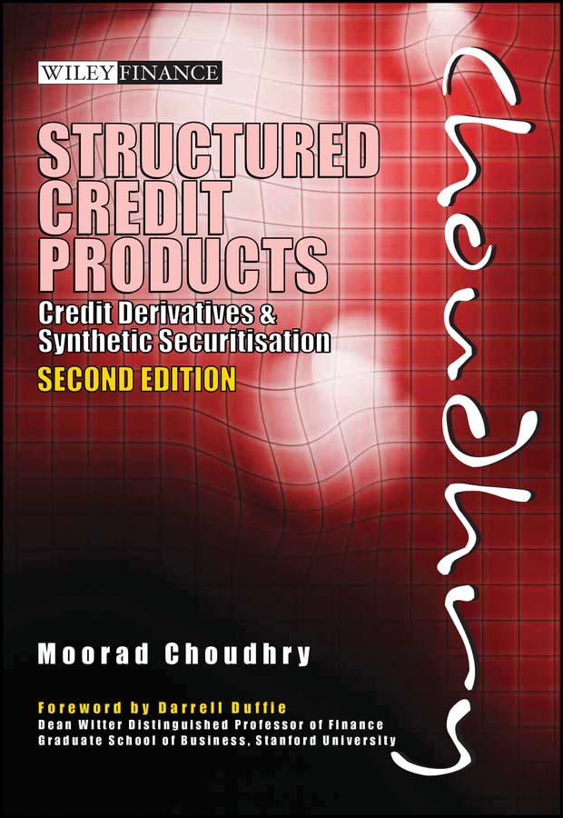 Structured Credit Products: Credit Derivatives and Synthetic Securitisation (Wiley Finance) (English Edition) baixar livro de graça