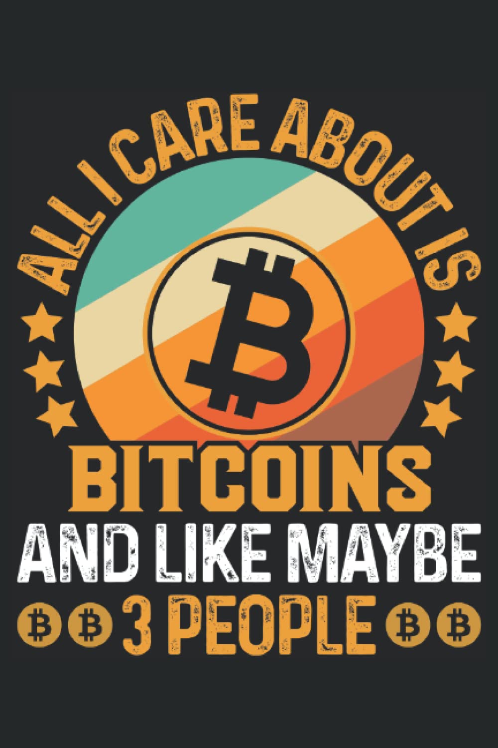 ler totalmente All I Care About Is Bitcoin: Lined Notebook, Crypto Journal Bitcoin Holder Gift 120 Pages 6x9 Inches