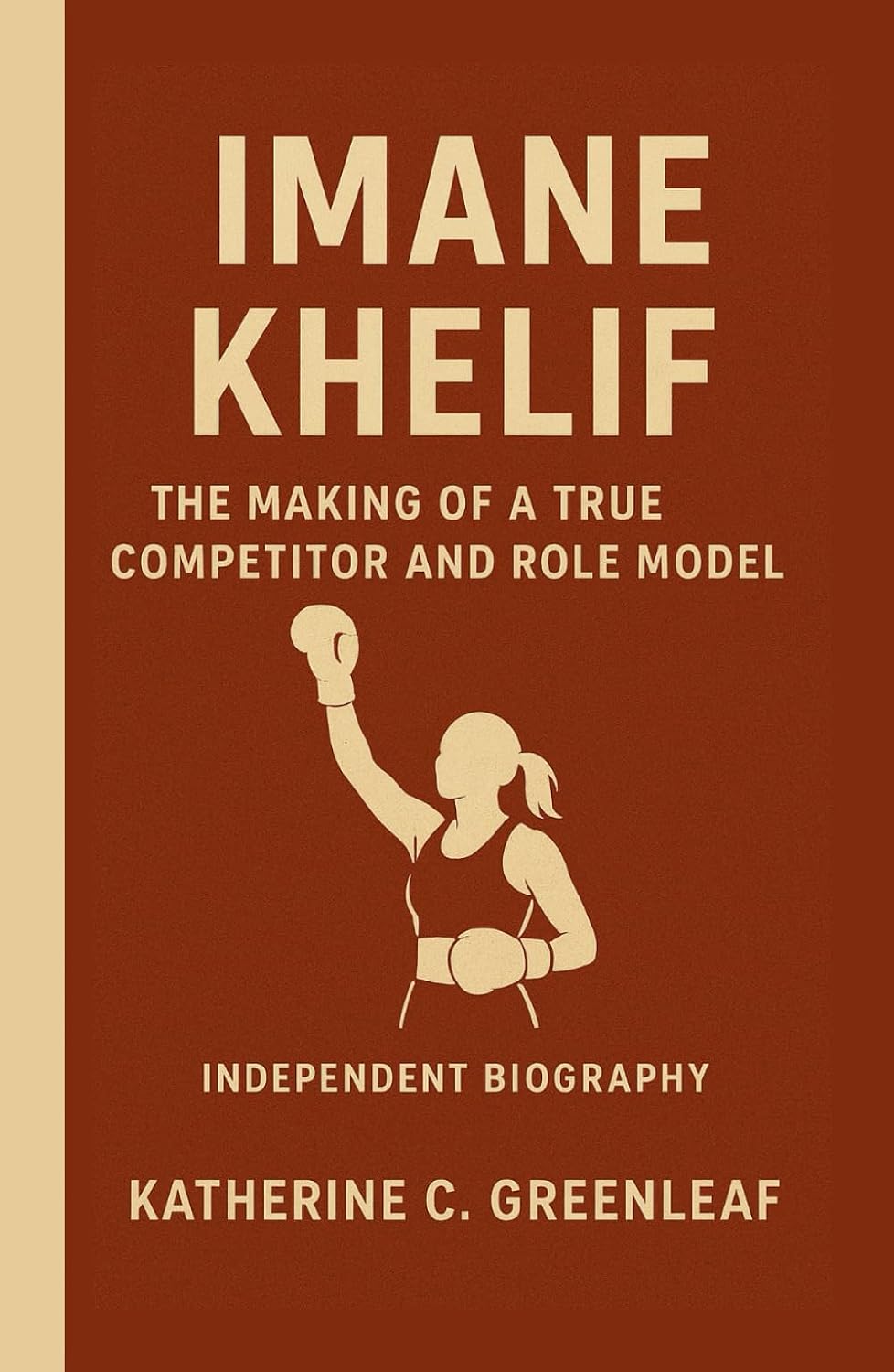 capítulo por capítulo baixar Imane Khelif: The Making of a True Competitor and Role Model (Independent Biography)