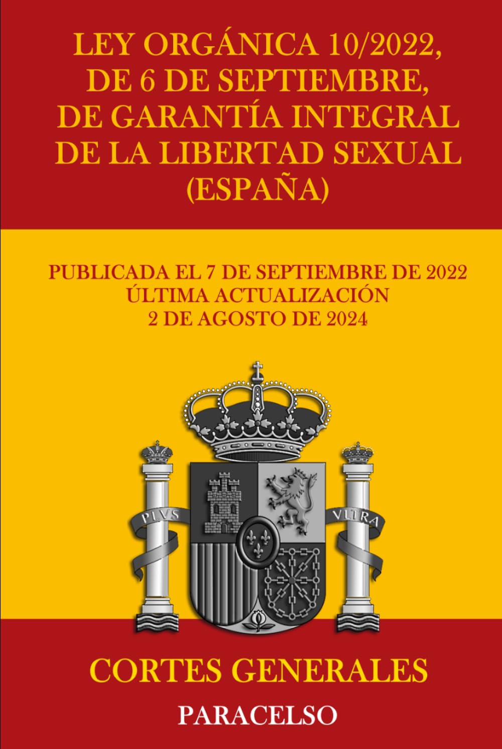 Ley Orgánica 10/2022, de 6 de septiembre, de garantía integral de la libertad sexual (España) (Spanish Edition) baixar livro de graça