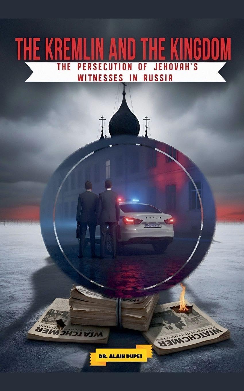 ler totalmente The Kremlin and the Kingdom: The Persecution of Jehovah's Witnesses in Russia