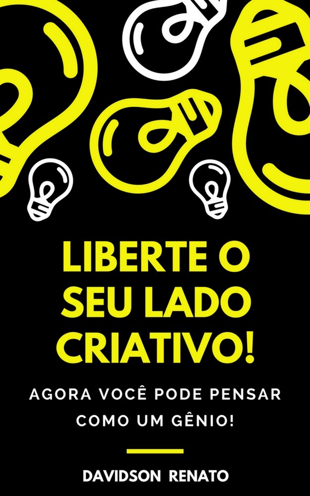 capítulo por capítulo baixar Liberte O Seu Lado Criativo!: Agora Você Pode Pensar Como Um Gênio!