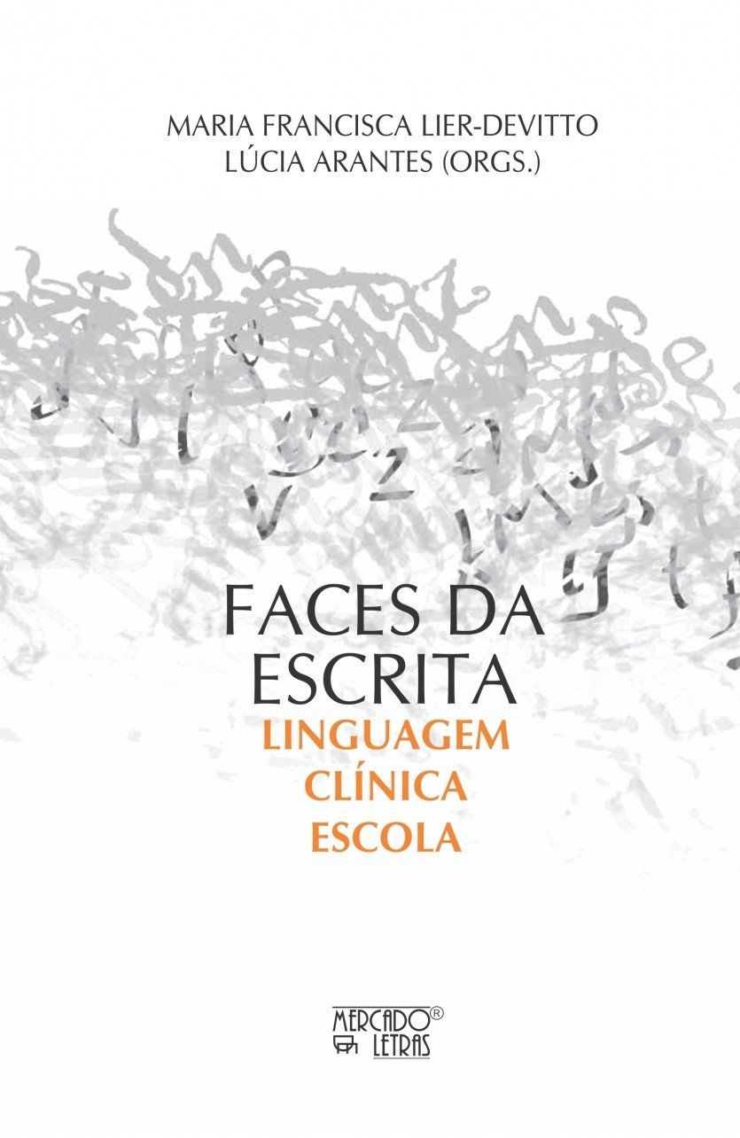Faces da Escrita: Linguagem, Clínica, Escola baixar o livro de graça