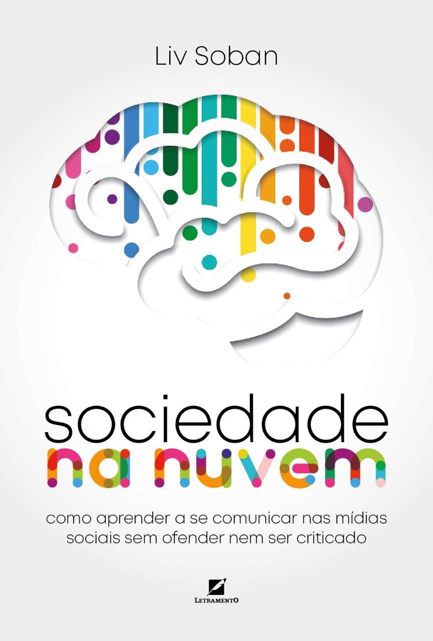 capítulo por capítulo baixar Sociedade na Nuvem: Como Aprender a se Comunicar nas Mídias Sociais sem Ofender nem ser Criticado